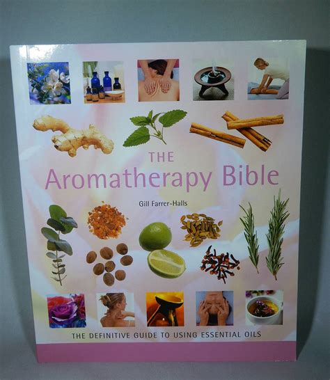 the aromatherapy bible the definitive guide to using essential oils Epub