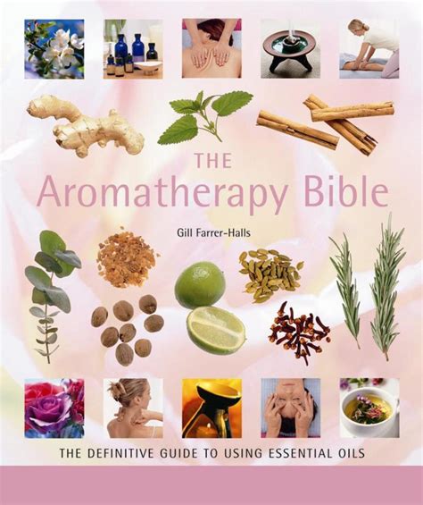 the aromatherapy bible the definitive guide to using essential oils Epub