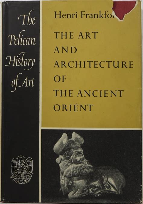 the art and architecture of the ancient orient Kindle Editon