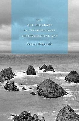 the art and craft of international environmental law Epub