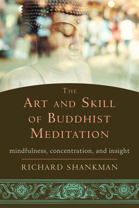 the art and skill of buddhist meditation mindfulness concentration and insight Reader