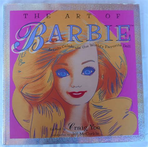 the art of barbie artists celebrate the worlds favorite doll PDF