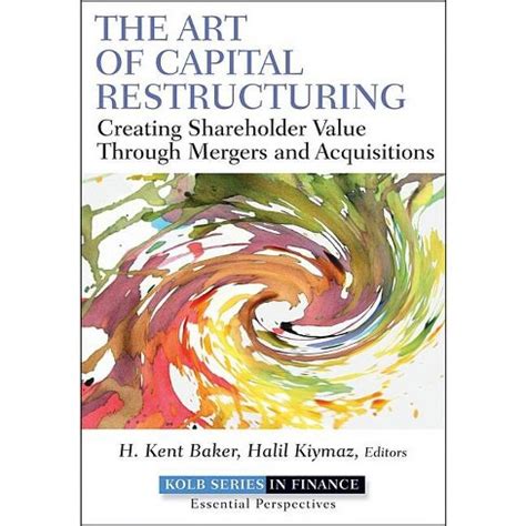 the art of capital restructuring the art of capital restructuring Reader