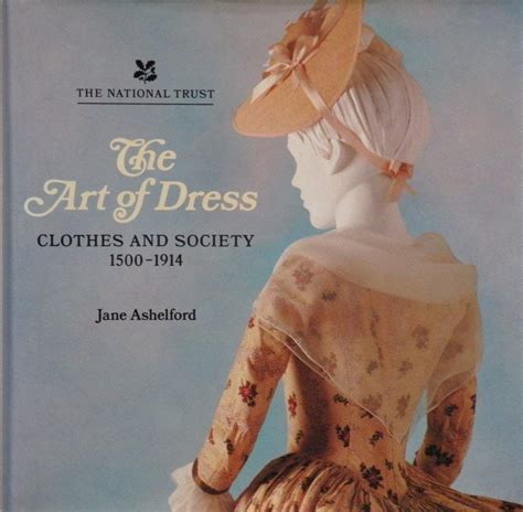 the art of dress clothes and society 1500 1914 Kindle Editon