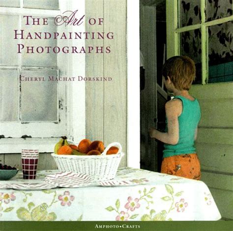 the art of handpainting photographs amphoto crafts Reader