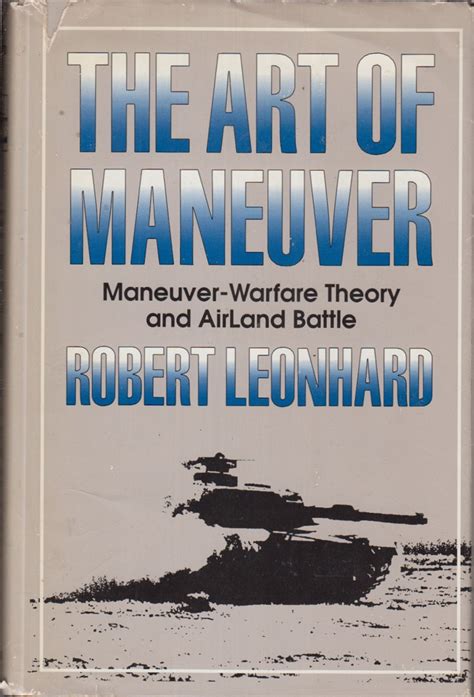 the art of maneuver maneuver warfare theory and airland battle Doc