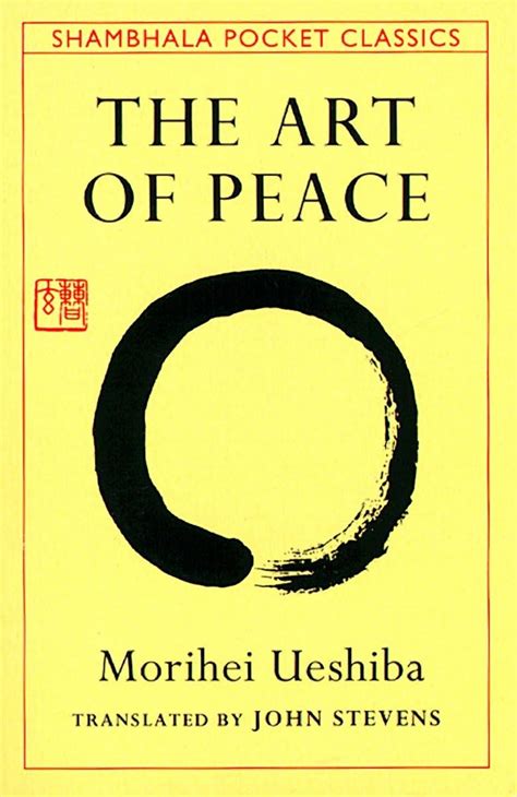 the art of peace teachings of the founder of aikido Epub