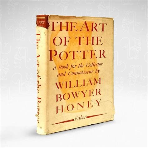 the art of the potter a book for the collector and connoisseur Doc