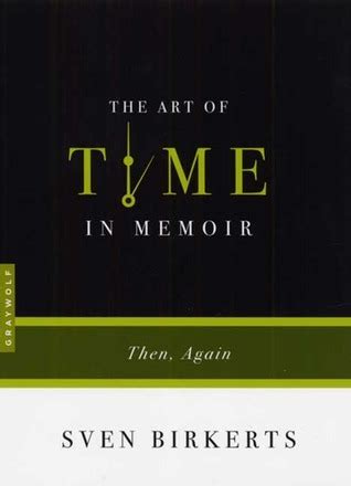 the art of time in memoir then again Reader