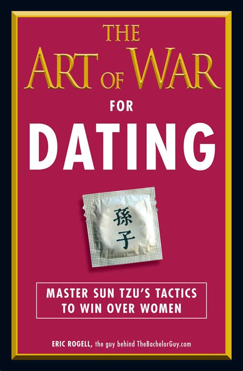 the art of war for dating the art of war for dating Kindle Editon