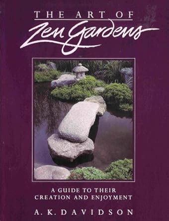 the art of zen gardens a guide to their creation and enjoyment Doc