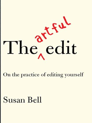 the artful edit on the practice of editing yourself Reader