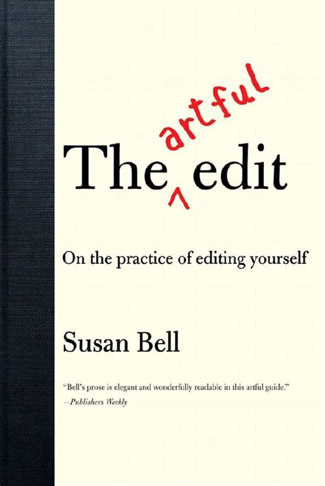 the artful edit on the practice of editing yourself Reader