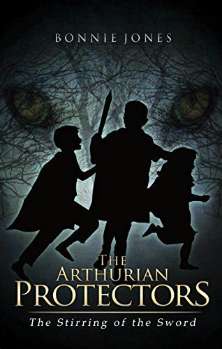 the arthurian protectors the stirring of the sword Kindle Editon