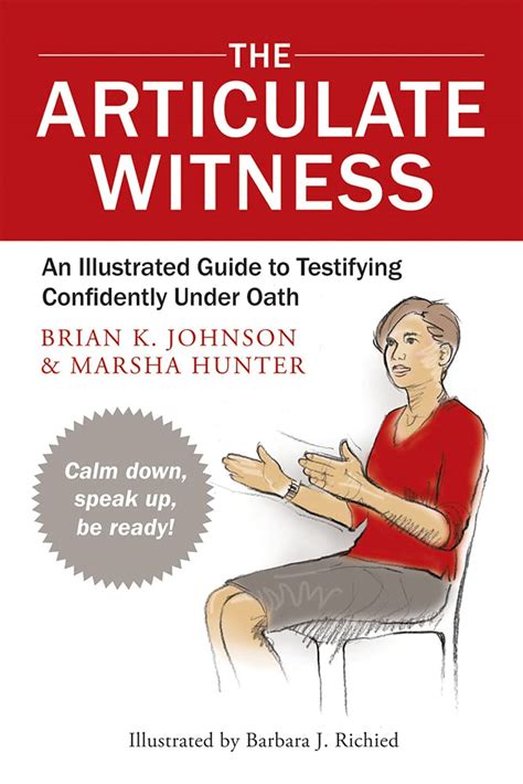 the articulate witness an illustrated guide to testifying confidently under oath Reader