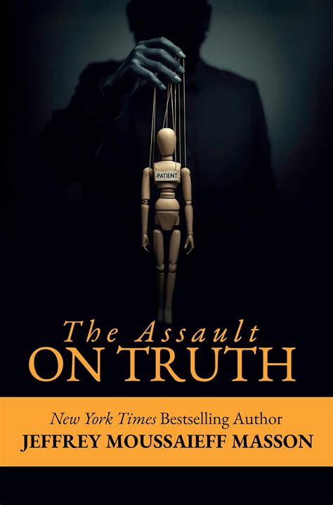 the assault on truth Kindle Editon