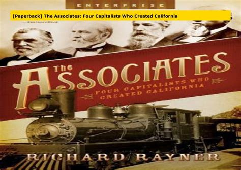 the associates four capitalists who created california Reader