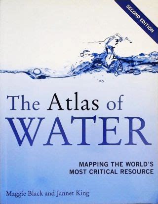 the atlas of water mapping the worlds most critical resource Epub