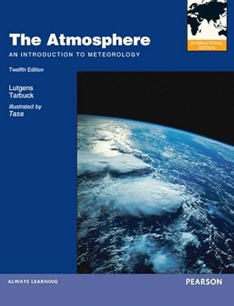 the atmosphere an introduction to meteorology 10th edition PDF