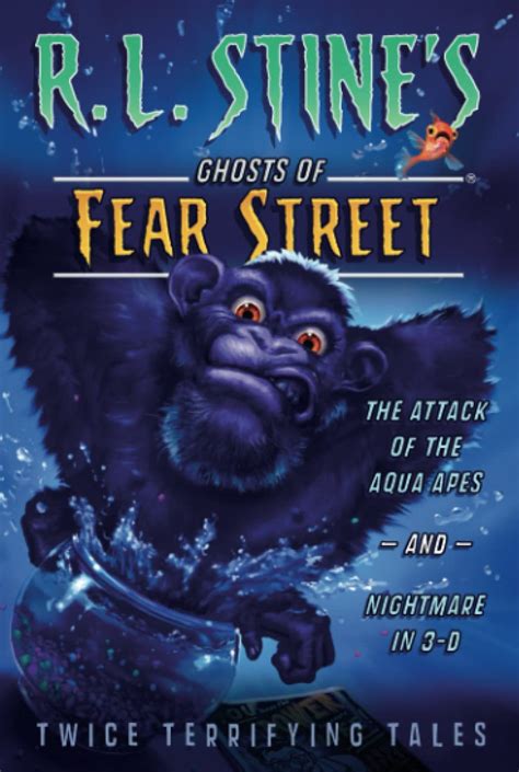 the attack of the aqua apes and nightmare in 3 d twice terrifying tales r l stines ghosts of fear street Kindle Editon