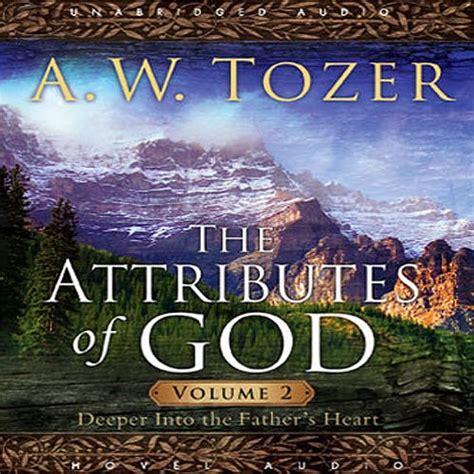 the attributes of god a journey into the fathers heart Doc