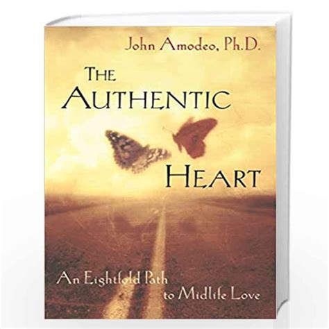 the authentic heart an eightfold path to midlife love Kindle Editon