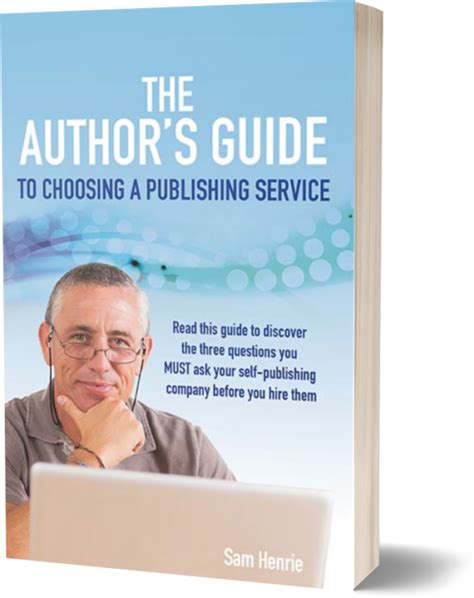 the authors guide to choosing a publishing service Doc