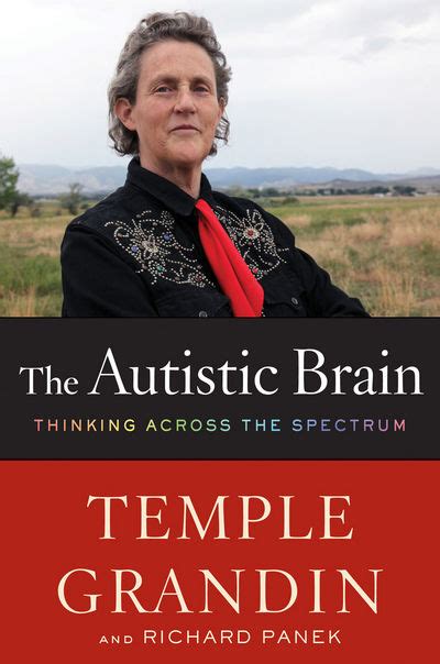 the autistic brain thinking across the spectrum by temple grandin april 30 2013 Doc