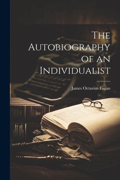 the autobiography of an individualist Epub