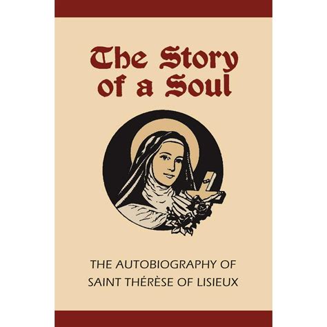 the autobiography of saint therese of lisieux the story of a soul Reader