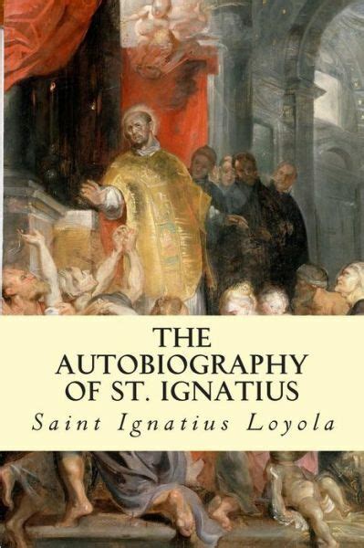 the autobiography of st ignatius loyola PDF