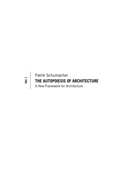 the autopoiesis of architecture a new framework for architecture Doc