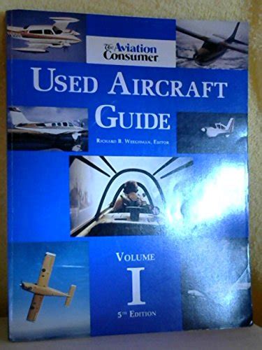 the aviation consumer used aircraft guide volume i Reader