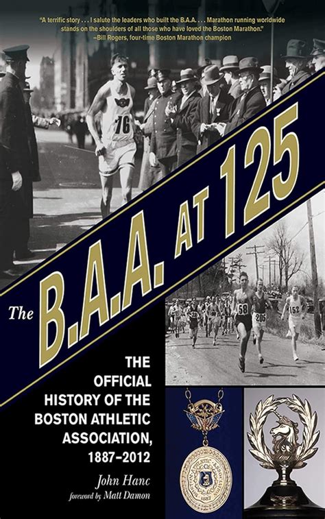 the b a a at 125 the official history of the boston athletic association 1887 2012 Kindle Editon