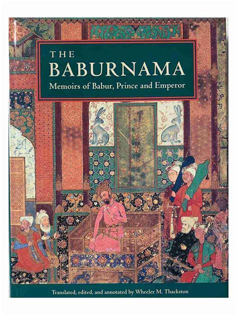 the baburnama memoirs of babur prince and emperor Doc