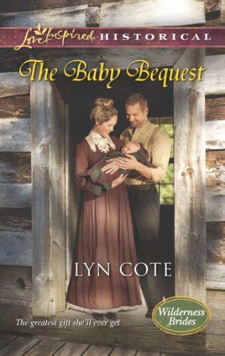 the baby bequest wilderness brides book 2 Reader