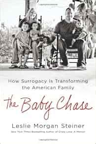the baby chase how surrogacy is transforming the american family Kindle Editon
