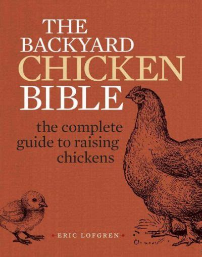 the backyard chicken bible the complete guide to raising chickens Epub