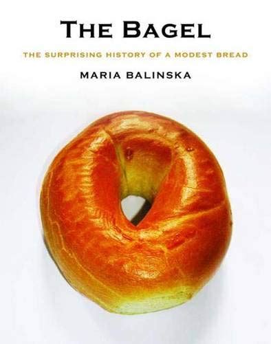 the bagel the surprising history of a modest bread Reader