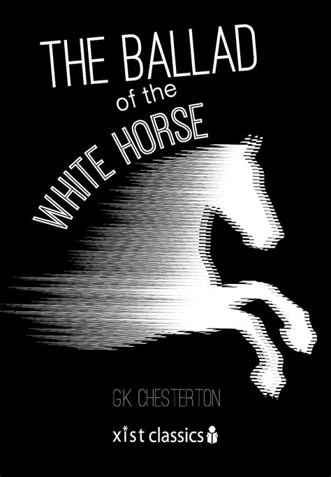 the ballad of the white horse xist classics Doc