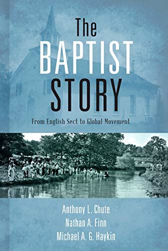 the baptist story from english sect to global movement Kindle Editon