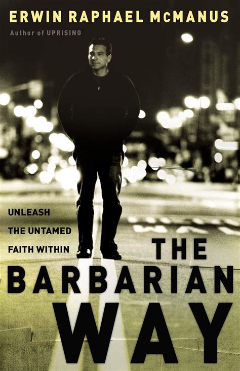 the barbarian way unleash the untamed faith within Epub