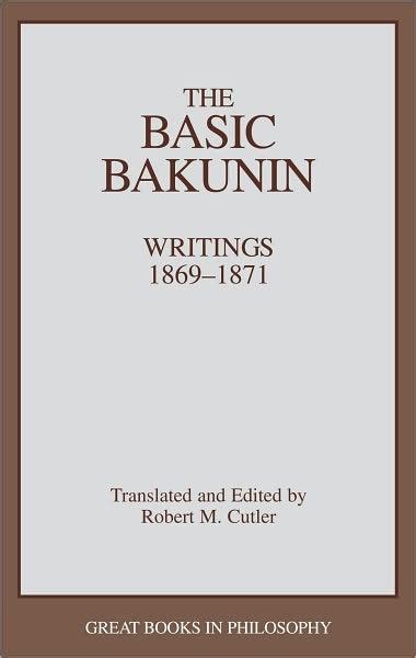 the basic bakunin great books in philosophy Kindle Editon