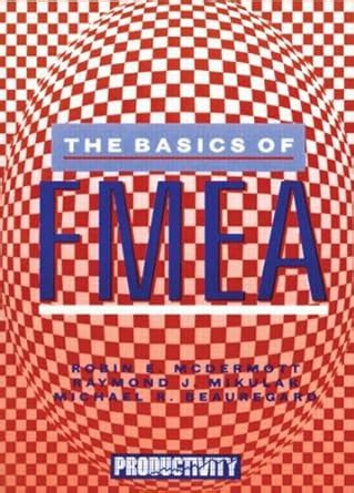 the basics of fmea 2nd edition the basics of fmea 2nd edition Kindle Editon