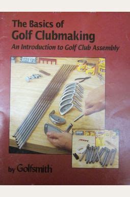 the basics of golf clubmaking an introduction to golf club assembly PDF