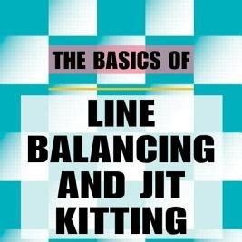 the basics of line balancing and jit kitting Reader