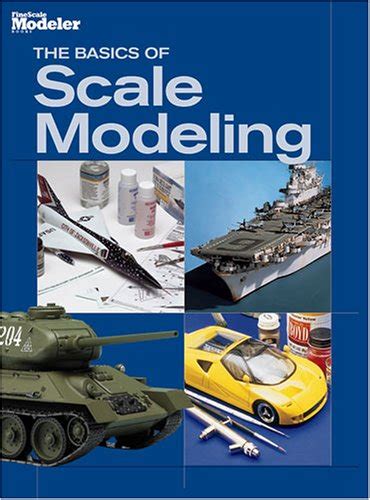 the basics of scale modeling finescale modeler books Doc