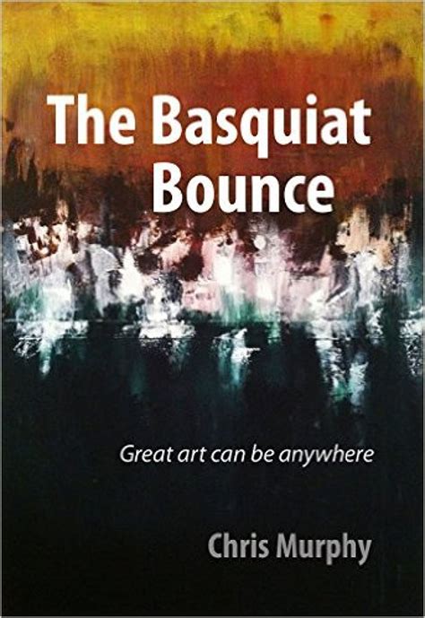 the basquiat bounce great art can be anywhere PDF