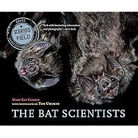 the bat scientists scientists in the field series Kindle Editon