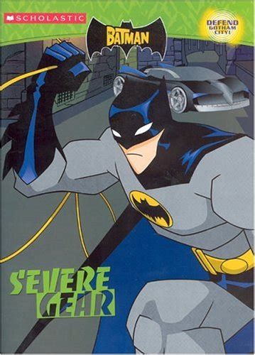 the batman c or a 2 severe gear batman scholastic Epub